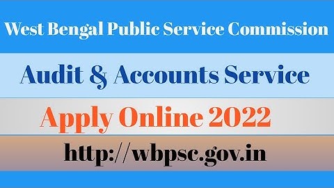 WBPSC Audit & Account Service Exam 2022 - Apply Online