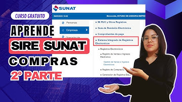🚀 Súper curso SIRE SUNAT 2023 [GRATIS] 2° PARTE ✅ Compras RCE ✅Aprende fácil