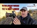 Create Landscape Panoramas with Tilt & Shift Lenses by Mason Marsh