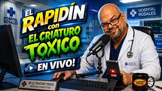 El #Rapidin con #ElCriaturoToxico  / Programa 98