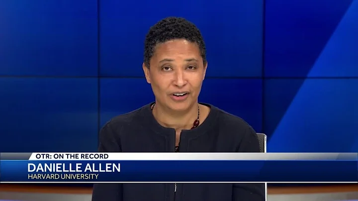 OTR: Danielle Allen explains how she went from con...