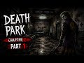 DEATH PARK CHAPTER 2 👀 PART 1 | தமிழ் | உயிர் தப்ப முடியுமா?😨