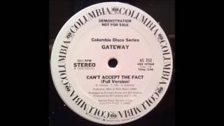Gateway - Can't Accept The Fact
