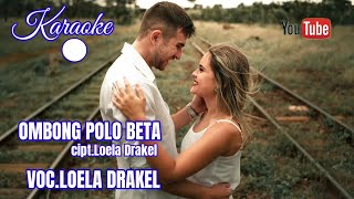 karaoke-ombong polo beta-loela drakel terbaru 2024