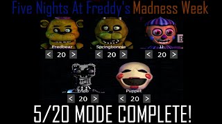 Five Nights at Freddy's Madness Week | 5/20 MODE COMPLETE!