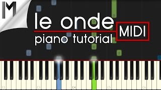 Le Onde ~ Ludovico Einaudi ~ Original Piano Tutorial [MIDI]