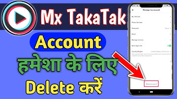 mx takatak app ka account kaise delete kare | how to delete mx taka tak account permanently