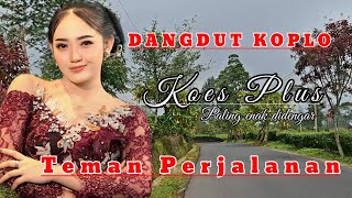 Download Lagu Dangdut Koes Plus Teman Perjalanan #vlog #nostalgiabaladadangdut #viralvideo  MP3