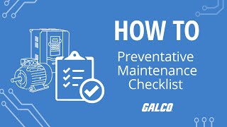 Creating a Preventative Maintenance Checklist | Galco