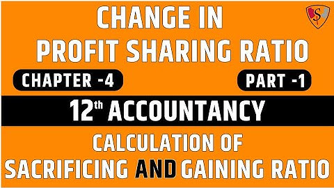 Ch- 4 Change in Profit Sharing Ratio. Part 1, Class 12th Accountancy session 2021 Full Syllabus.