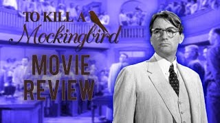 To Kill A Mockingbird Review | Movie Reviews