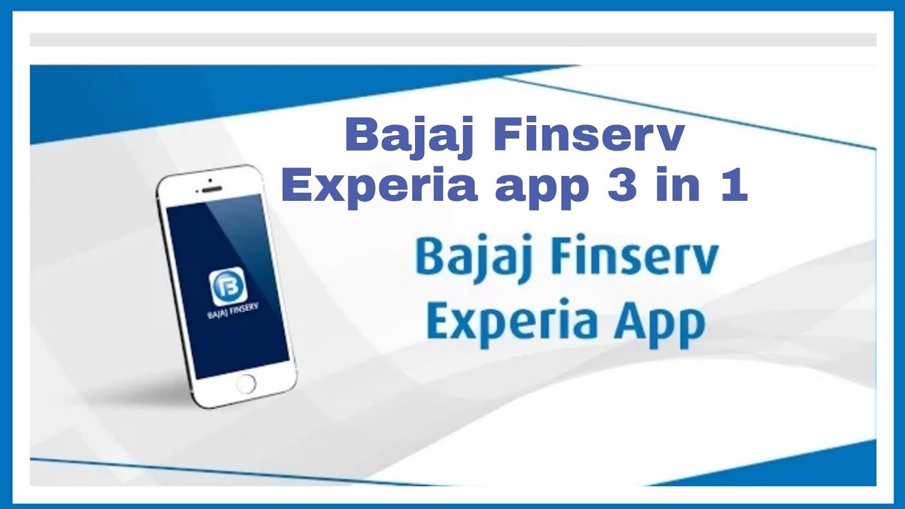 bajaj-finserv-experia-app-3-in-1-app-use-shree-kamal-mobiles-more