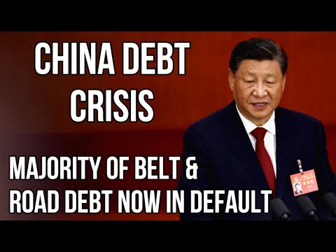 CHINA DEBT CRISIS as Belt & Road Initiative Loans DEFAULT and China Faces ECONOMIC COLLAPSE