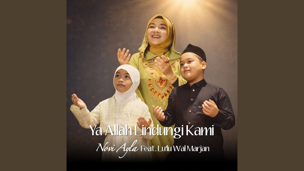 Ya Allah Lindungi Kami