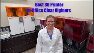Best 3D Printer In-Office Clear Aligners