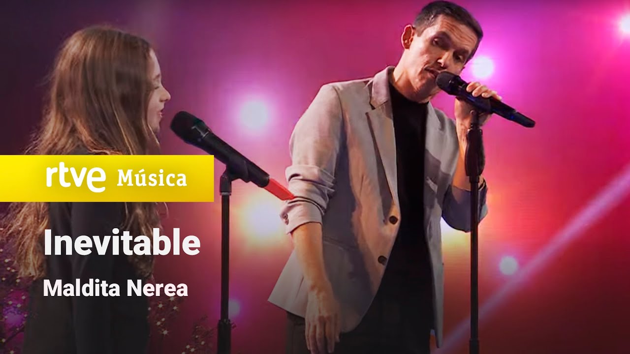Watch Maldita Nerea – “Inevitable” (Feliz 2024) on YouTube Watch Maldita Nerea – “Inevitable” (Feliz 2024) on YouTube