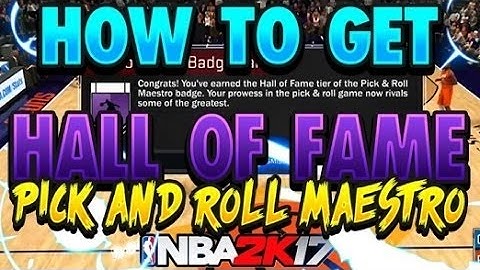 How To Get Hall Of Fame Pick and Roll Maestro Badge