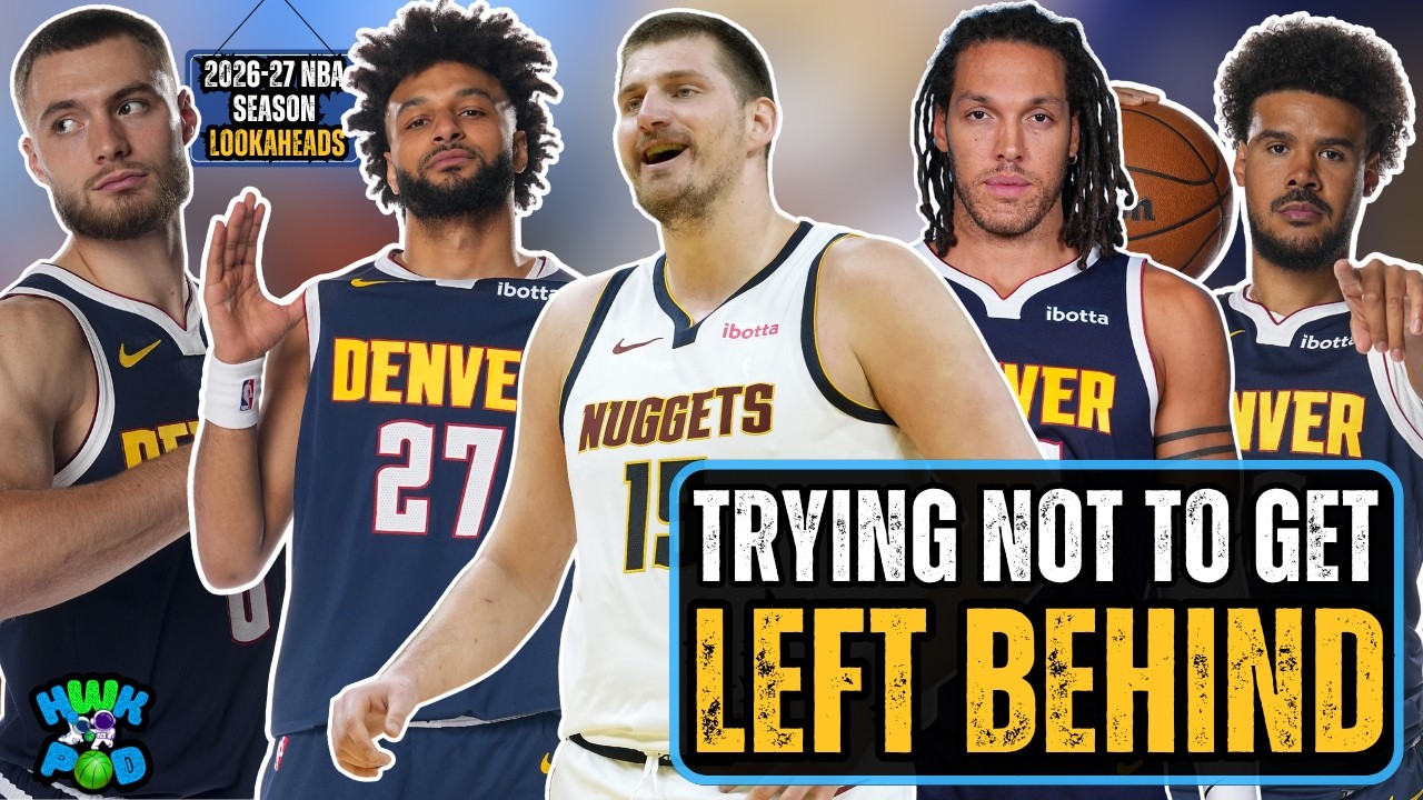 Denver Nuggets 2026-27 NBA Season Lookahead