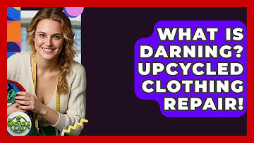 What Is Darning? Upcycled Clothing Repair! - The Upcycle Lab