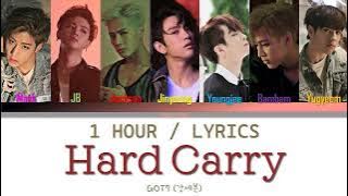 GOT7 (갓세븐) | Hard Carry [1 Hour Loop] With Lyrics