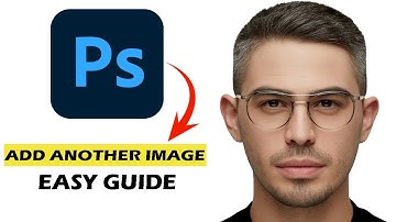 Photoshop How to Add Another Image (Quick & Easy Tutorial 2026)