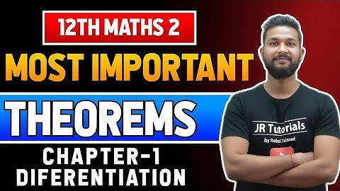 12TH MATHS 2 MOST IMPORTANT THEOREMS | CHAPTER 1 | DIFFERENTIATION |