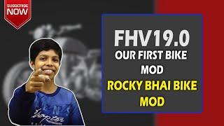 Rocky Bhai Bike Mod 🔥🔥 | FHV19.0 | KGF | Harivids