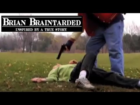 BRIAN BRAINTARDED (2008)