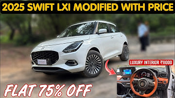 2025 Maruti Suzuki Swift Lxi Modified With Price ✅ Swift 2025 Modification ✅ Swift Accessories 2025