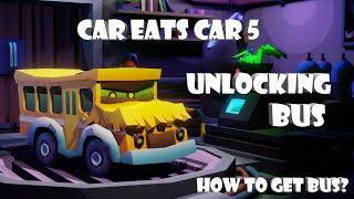 Unlocking Bus- Car Eats Car 5