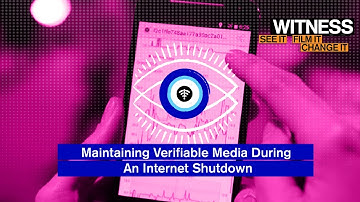Eyes on Internet Shutdowns: Maintaining Verifiable Media During an Internet Shutdown