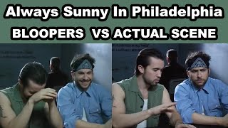 It&#39;s Always Sunny In Philadelphia | Bloopers vs Actual Scene Season 2