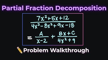 Partial Fraction Decomposition with Linear and Irreducible Quadratic Factors | Step-by-Step Examples
