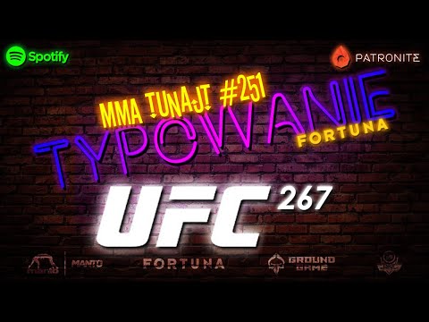 MMA TuNajt #251 | Typowanie UFC 267 + Przegląd kursów @Fortuna - Zakłady bukmacherskie