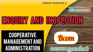 Enquiry and Inspection| Cooperative Management and Administration|Bcom|Calicut University|6th Sem|