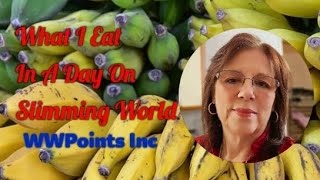 What I Eat In A Day On Slimming World (WW Points Inc) #slimmingworld #slimmingworldfood