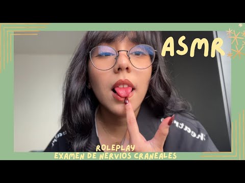 ASMR - EXAMEN DE NERVIOS CRANEALES/ ROLEPLAY