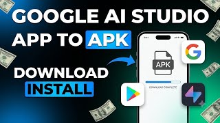 Google AI Studio App to APK — How to Download & Install screenshot 3