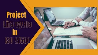 Project Life Cycle According to ISO 21500