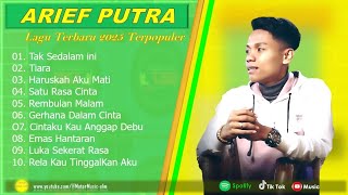 ARIEF PUTRA - TAK SEDALAM INI - FULL ALBUM TERBAIK 2025 || LAGU SLOW 2025#ontrending.