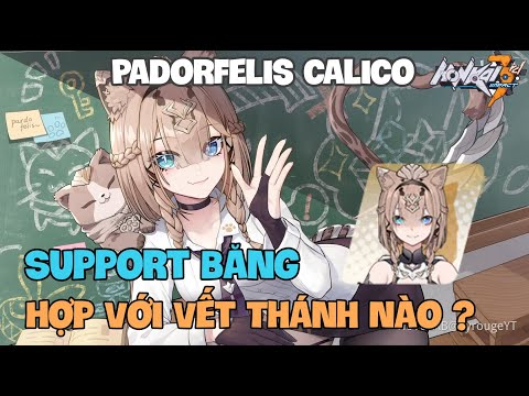 Hướng dẫn nhân vật [ PADORFELIS ] Build Team F2P - Honkai Impact 3rd