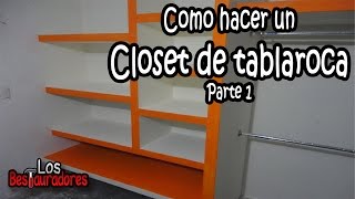 Como hacer Closet/Ropero de tablaroca Parte 1- Planeacion