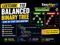 LeetCode 110 - Balanced Binary Tree | EasyAlgoAI