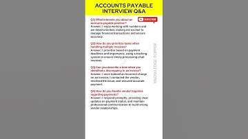 Accounts Payable Interview Questions and Answer