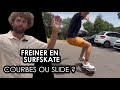 Freiner en surfskate  tuto  comment grer sa vitesse avec les courbes et le slide