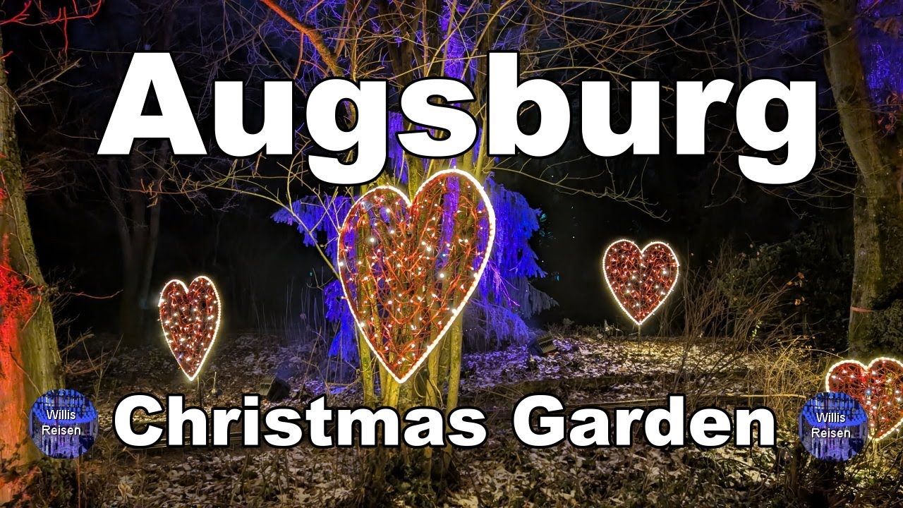 🇩🇪 Augsburg - 4K Christmas Garden Die schönsten Momente Augsburg Christmas Garden Best Moments