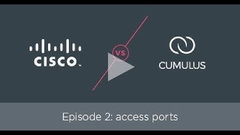 How to configure access ports with Cisco NX-OS & Arista EOS vs. NVIDIA Cumulus Linux