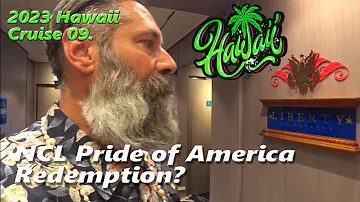 2023 Hawaii Day 8: Redemption for the Pride of America?