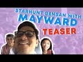 Vlog #4 Teaser: Star Hunt Gensan with MAYWARD!