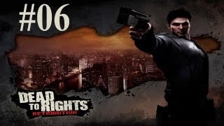 Dead to Rights: Retribution Part 6 - Seven Six Five
